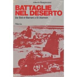 Battaglie nel deserto. Da Sidi el-Barrani a El Alamein - Alberto Bongiovanni - copertina