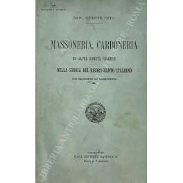 Massoneria carboneria ed altre societa segrete nella storia del Risorgimento italiano con appendice ed illustrazioni - Oreste Dito - copertina