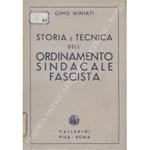 Storia e tecnica dell'ordinamento sindacale fascista