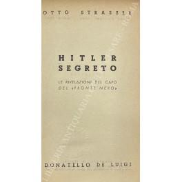 Hitler segreto. Le rivelazioni del capo del Fronte nero - copertina