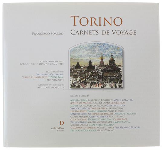 TORINO: CARNETS DE VOYAGE - Soardo Francesco - Francesco Soardo - copertina