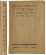 Il CORTEGIANO. Con prefazione di Giulio Salvadori [minuscola edizione] - Castiglione Baldassar - Sansoni, circa - 1935