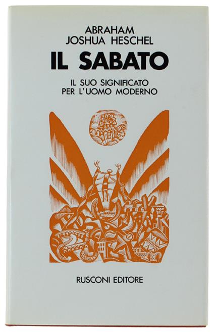 Il SABATO. Il suo significato per l'uomo moderno - Abraham Joshua Heschel - copertina