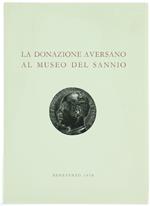 DONAZIONE AVERSANO AL MUSEO DEL SANNIO