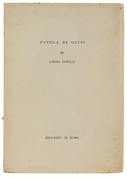 FAVOLA DI GIUSI [con autografo] - Carelli Libera - copertina