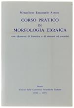 CORSO PRATICO DI MORFOLOGIA EBRAICA con elementi di fonetica e di sintassi ed esercizi