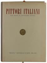PITTORI ITALIANI DAL SESTO AL VENTESIMO SECOLO. [completissimo, in ottimo stato] - Marzoli Feslikenian Luisa