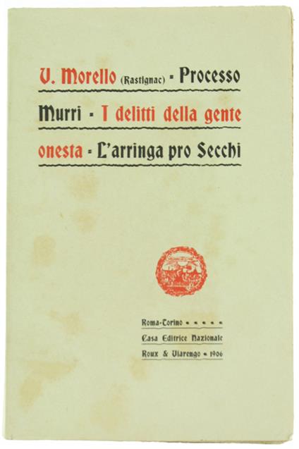 PROCESSO MURRI - I DELITTI DELLA GENTE ONESTA - L'ARRINGA PRO SECCHI - copertina