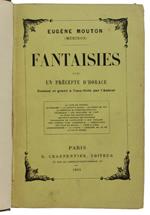 FANTAISIES avec un précepte d'Horace dessiné et gravé à l'eau-forte par l'Auteur
