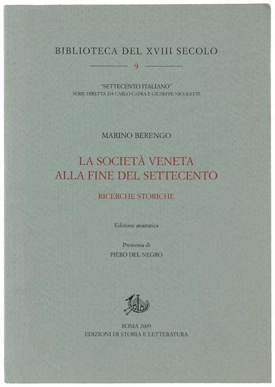 SOCIETA' VENETA ALLA FINE DEL SETTECENTO. Ricerche storiche - Marino Berengo - copertina