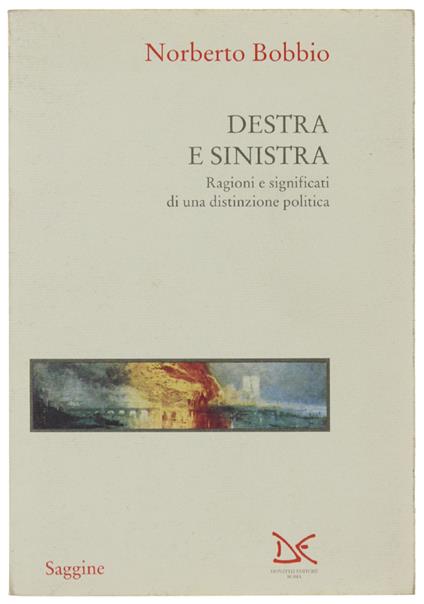 DESTRA E SINISTRA. Ragioni e significati di una distinzione politica - Norberto Bobbio - copertina
