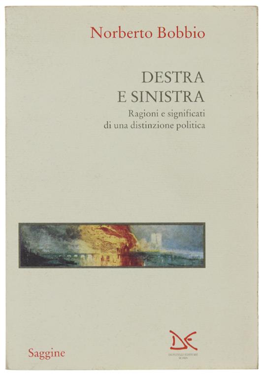 DESTRA E SINISTRA. Ragioni e significati di una distinzione politica - Norberto Bobbio - copertina