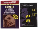 CHE GUEVARA UTOPIA E RIVOLUZIONE + LE BATTAGLIE NON SI PERDONO, SI VINCONO SEMPRE - Cormier Jean - 1996