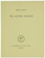 Un ALTRO SEGNO [come nuovo] - Fasani Remo - Scheiwiller, Pesce d'Oro, Serie letteraria