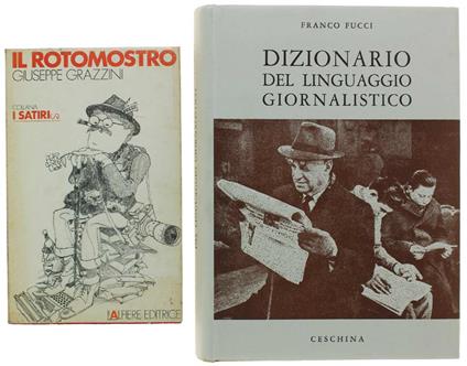 DIZIONARIO DEL LINGUAGGIO GIORNALISTICO. In omaggio: IL ROTOMOSTRO di Giuseppe Grazzini - Fucci Franco - Franco Fucci - copertina
