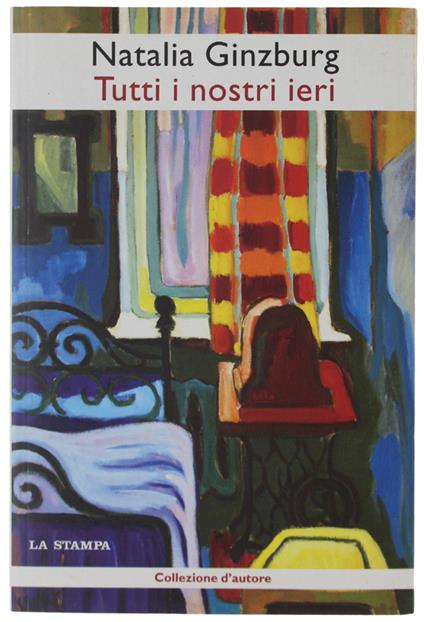 TUTTI I NOSTRI IERI  [come nuovo] - Ginzburg Natalia - Natalia Ginzburg - copertina