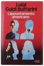 L' APPUNTAMENTO AMERICANO. Romanzo