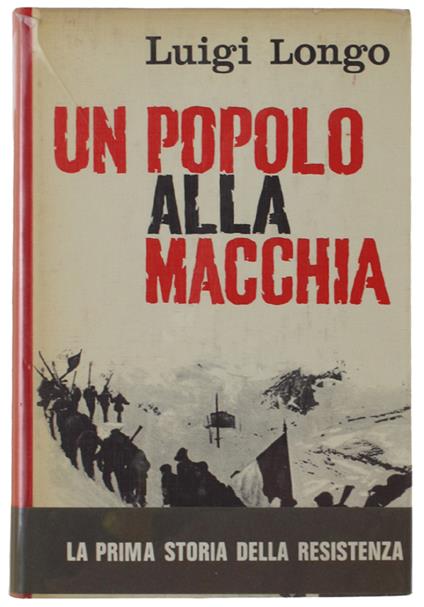 Un POPOLO ALLA MACCHIA - Luigi Longo - copertina