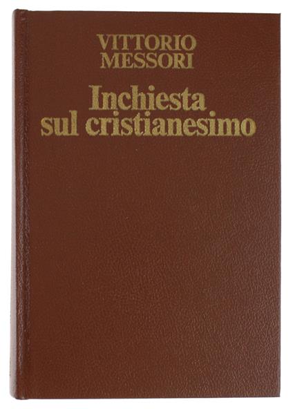 INCHIESTA SUL CRISTIANESIMO. "Sei tu il Messia che deve venire?" - Messori Vittorio - Vittorio Messori - copertina