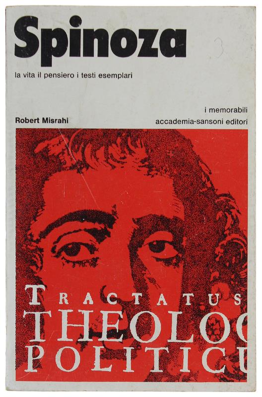 SPINOZA. La vita il pensiero i testi esemplari - Robert Misrahi - copertina