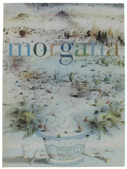 MORGANA N.1: Con uno scritto di Antonio Tabucchi (Venti ''Mi ricordo'' per Tullio Pericoli) - Pericoli Tullio - Dante Albieri Editore - Tullio Pericoli - copertina