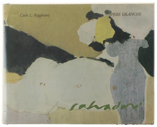 SALVADORI. Opere grafiche recenti - Carlo Ludovico Ragghianti - copertina