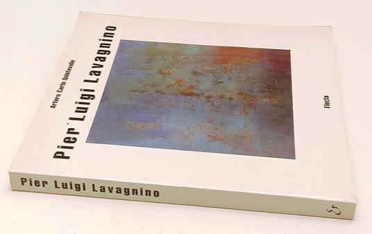 Pier Luigi Lavagnino - Arturo C. Quintavalle - copertina