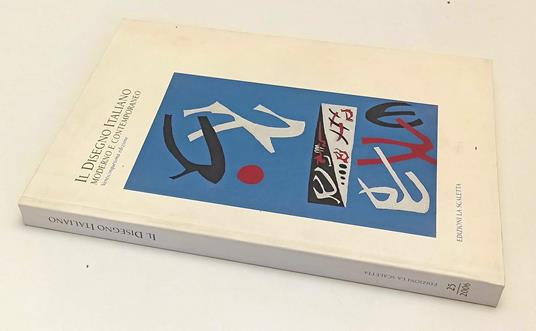 Il Disegno Italiano Moderno Contemporaneo Catalogo 25/2009- Scaletta- Xfs196 - copertina