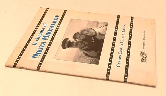 Il Cinema Di Nikita Mikhalkov -- Il Ponte Vecchio - Antonio Maraldi - copertina