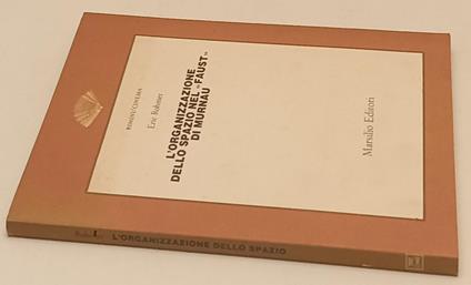 L' Organizzazione Dello Spazio Faust Murnau- Rohmer- Marsilio- 1985- B-Yfs414 - Eric Rohmer - copertina