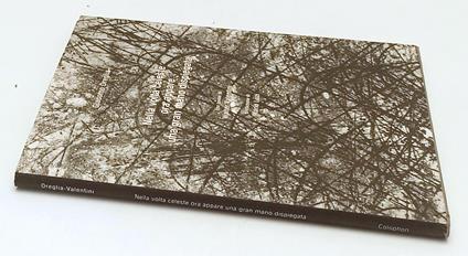 Nella Volta Celeste Ora Appare Una Gran Mano Dispiegata- Oreglia- Cs- Yfs667 - Giacomo Oreglia - copertina