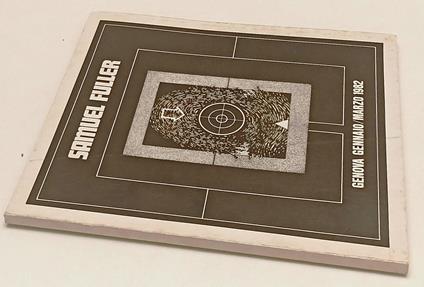 Samuel Fuller Cinema Is Emotion Genova Gennaio/Marzo 1982 - copertina