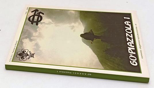 60° Piazzola 1 1945/2005 -- Agesci Piazzola Sul Brenta--- 2005- B- Yfs566 - copertina