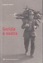 Gorizia è Nostra- Sergio De Infanti- Circolo Culturale Menocchio- B- Yfs561