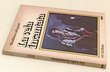 La Vela Incantata- Gianfranco Mingozzi- Eri Rai- Tv Cinema-- 1982- B- Yfs964 - Gianfranco Mingozzi - copertina