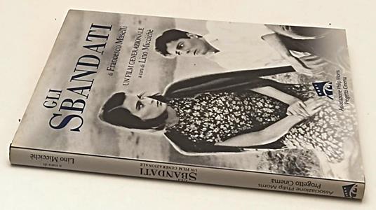 Gli Sbandati Di Francesco Maselli- Miccichè- Philip Morris- 1998- Cs-Yfs746 - Lino Micciché - copertina