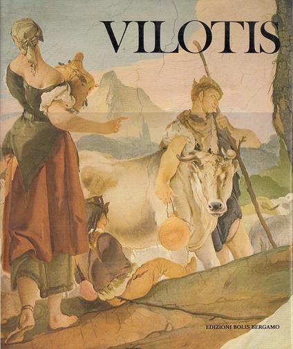 Vilotis Antica Villotta Canto Friuli - copertina