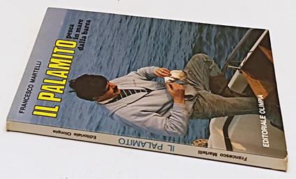Il Palamito Pesca In Mare Dalla Barca- Francesco Martelli- Olimpia- B-Yfs884 - copertina
