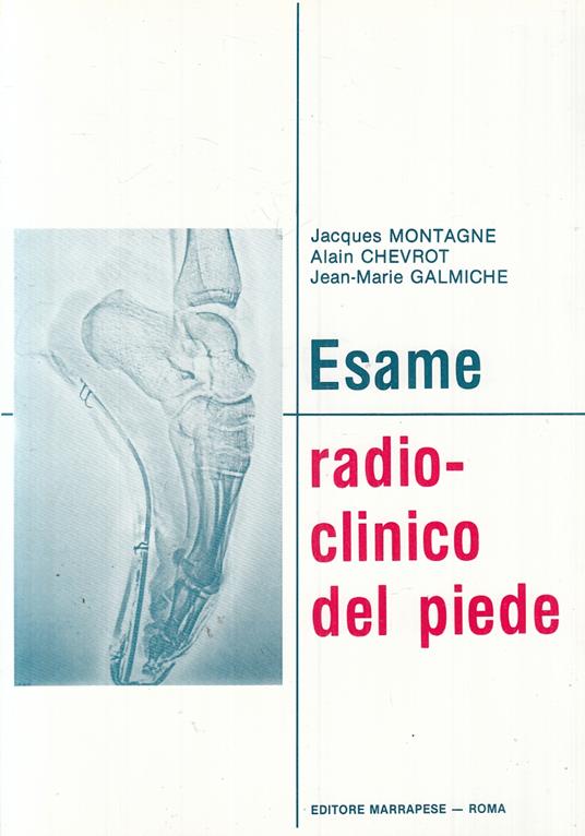 Esame Radio-Clinico Del Piede- Montagne Chevrot- Marrapese--- 1989- B-Yfs437 - copertina