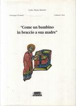 Come Un Bambino In Braccio A Sua Madre- Carlo Maria Martini- 1993- Cs-Yfs818