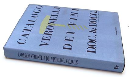 Catalogo Veronelli Dei Vini D.O.C. & D.O.C.G.- Brozzoni---- 1994- Cs- Yfs620 - copertina