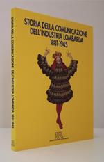 Storia Della Comunicazione Dell'Industria Lombarda 1881/1945