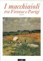 I Macchiaioli Tra Firenze E Parigi