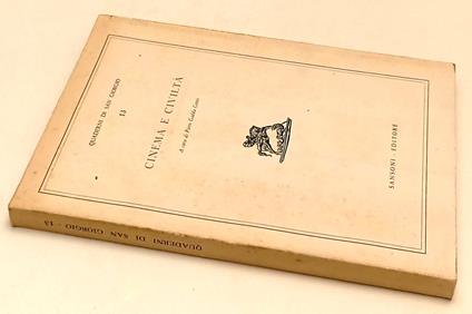 Cinema E Civiltà- Gadda Conti- Sansoni- Quaderni San Giorgio- 1960-B-Yfs970 - Piero Gadda Conti - copertina