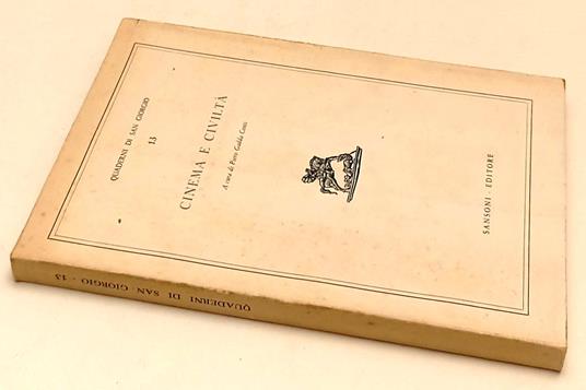 Cinema E Civiltà- Gadda Conti- Sansoni- Quaderni San Giorgio- 1960-B-Yfs970 - Piero Gadda Conti - copertina