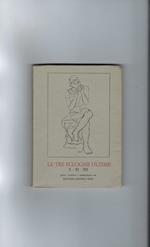 Le Tre Ecloghe Ultime X Xi Xii