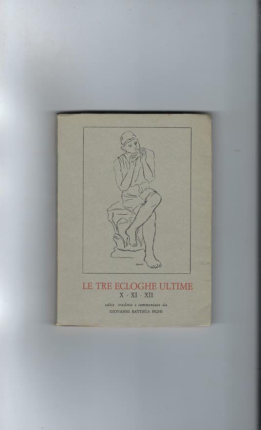 Le Tre Ecloghe Ultime X Xi Xii - copertina