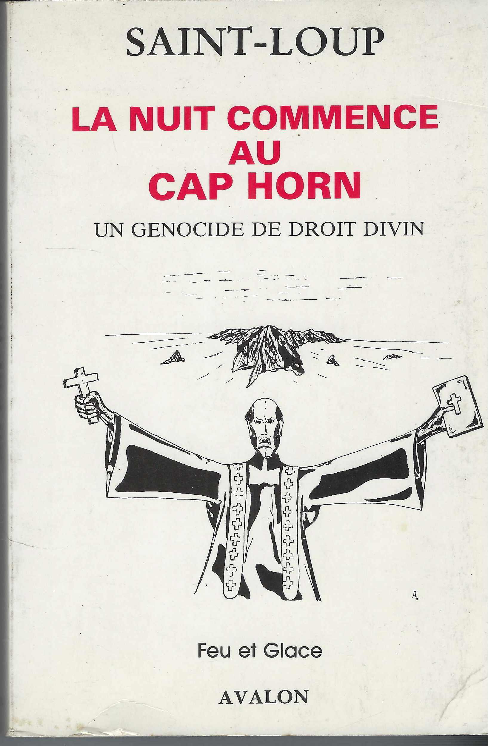 Nuit Commence Au Cap Horn Un Genocide De Droit Divin