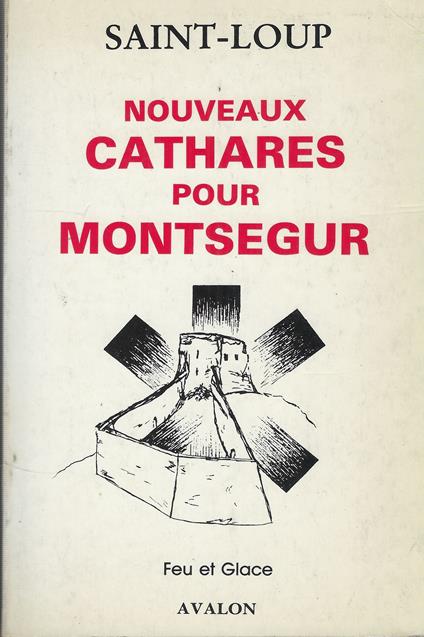 Nouveaux Cathares Pour Montsegur - Saint-Loup - copertina