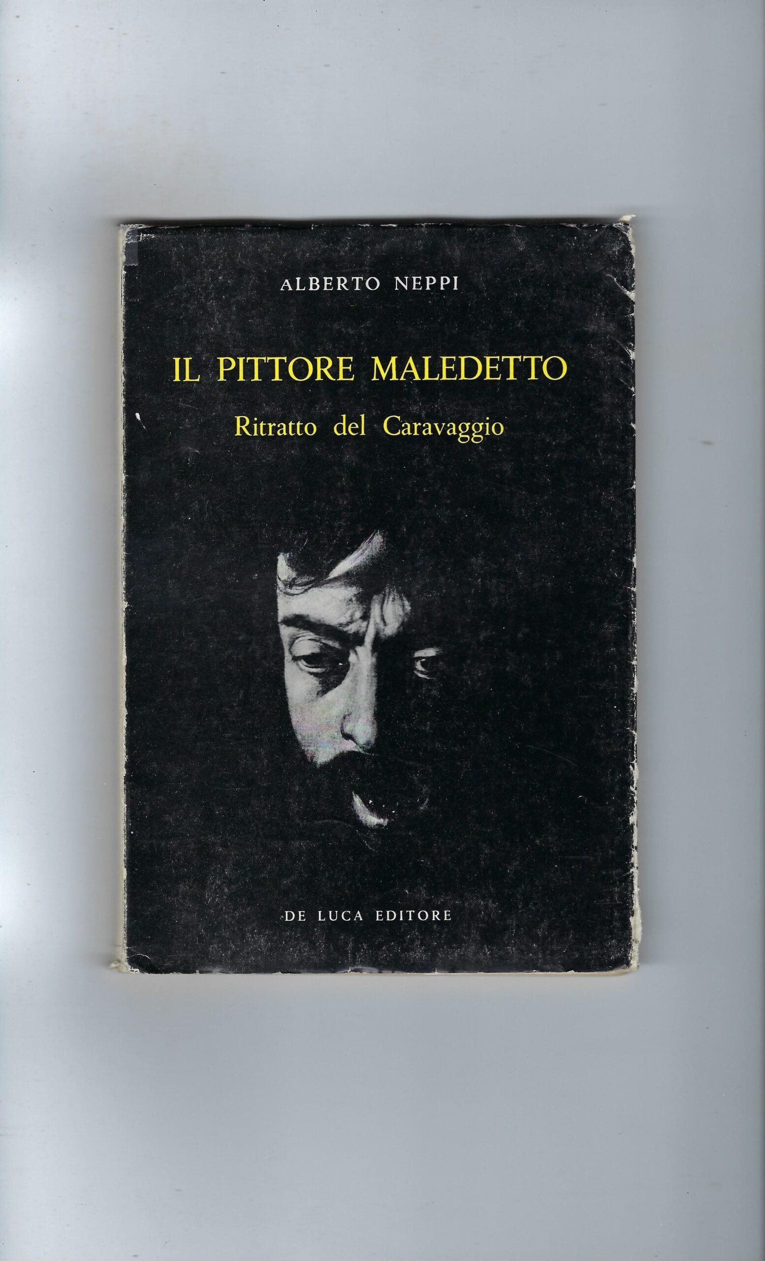 Il Pittore Maledetto Ritratto Del Caravaggio